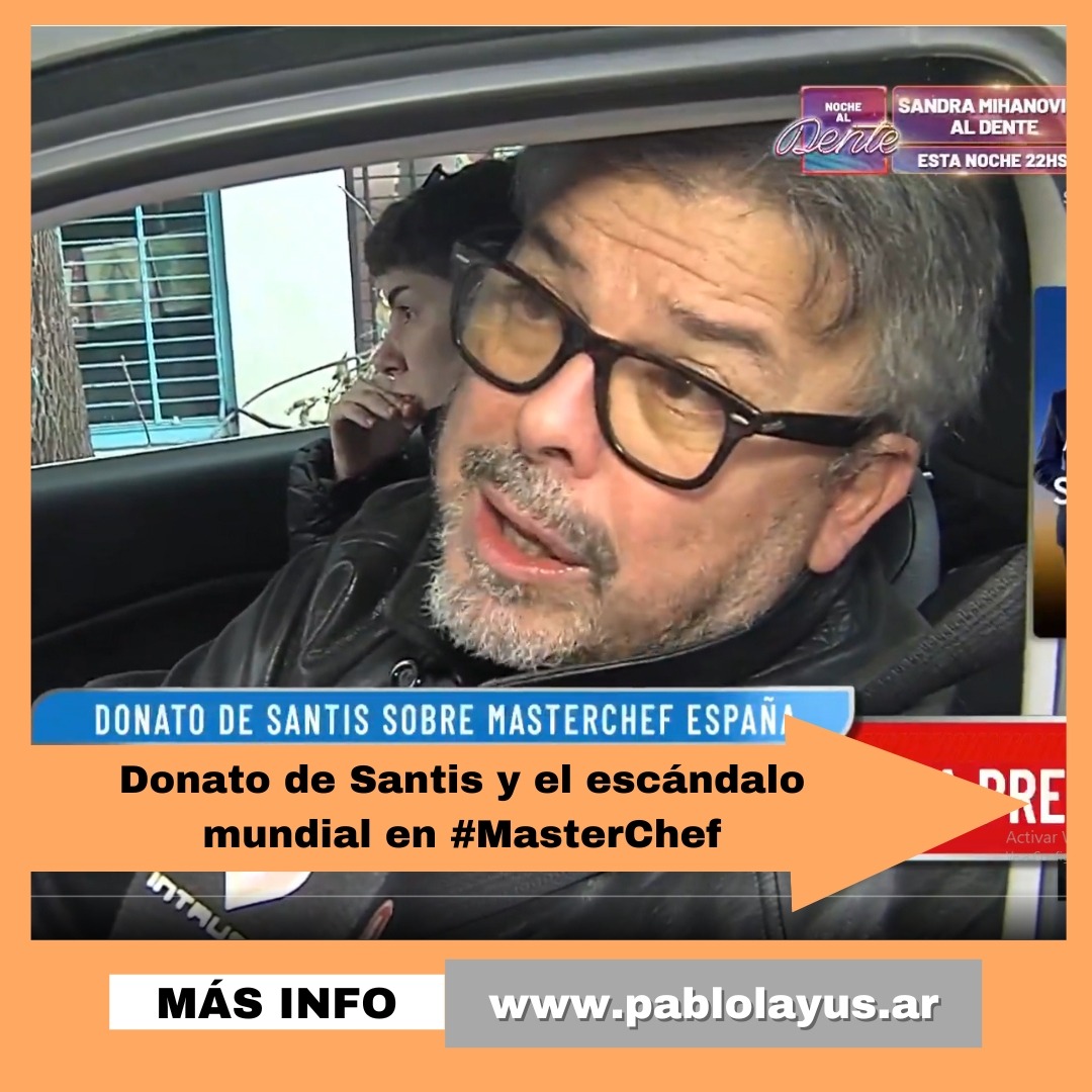 Donato de Santis y el escándalo mundial en #MasterChef