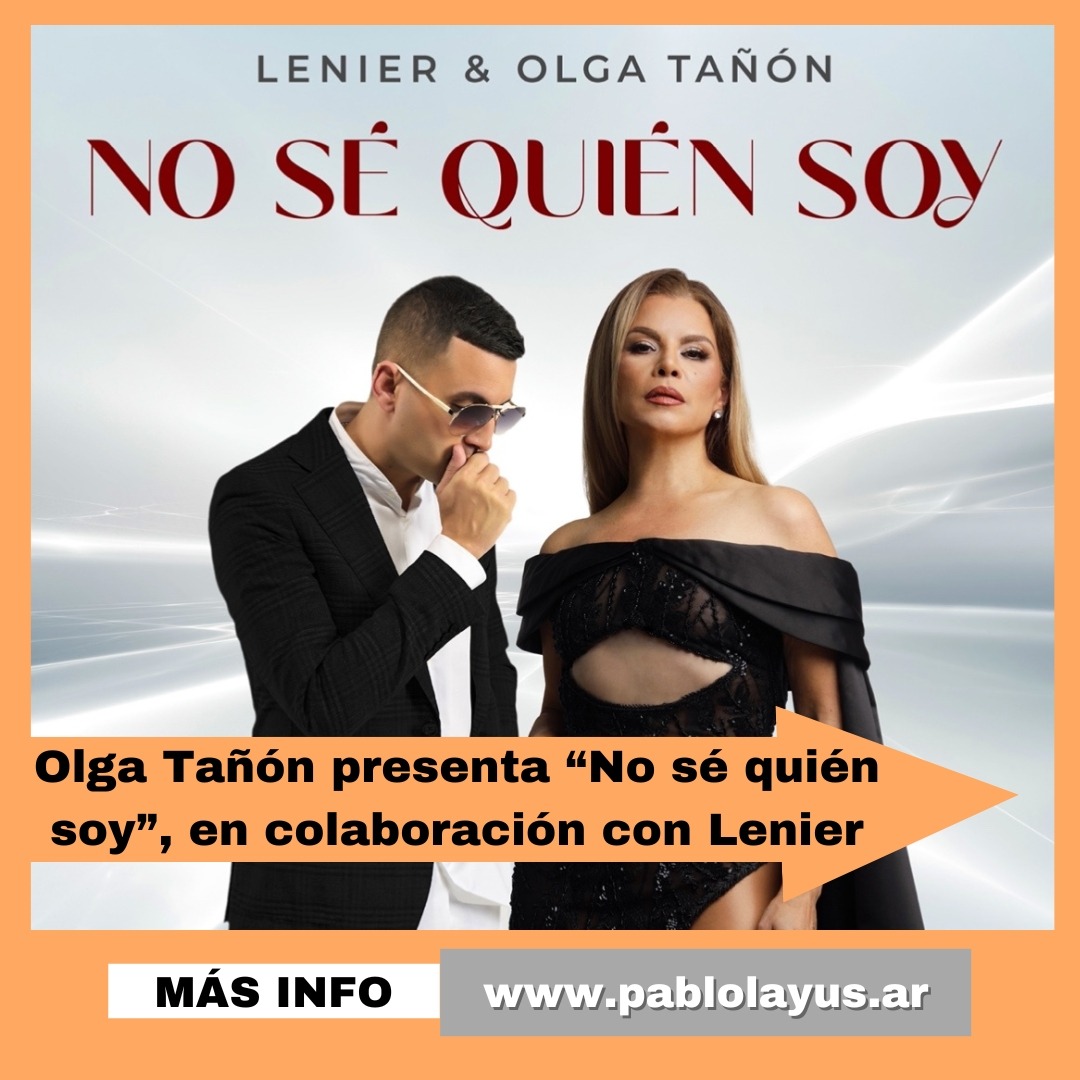Olga Tañón presenta “No sé quién soy”, en colaboración con Lenier