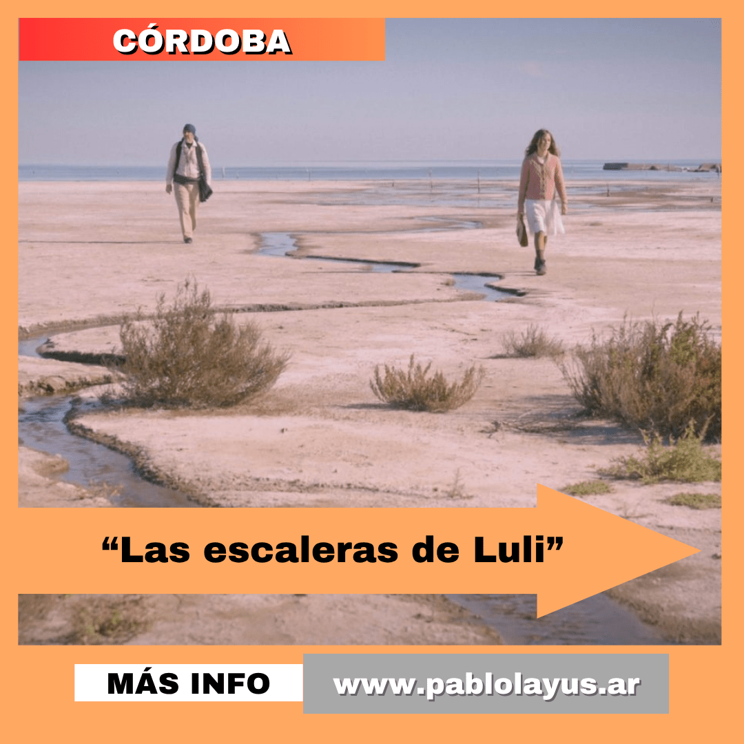 “Las escaleras de Luli” tendrá su estreno mundial | Pablo Layús