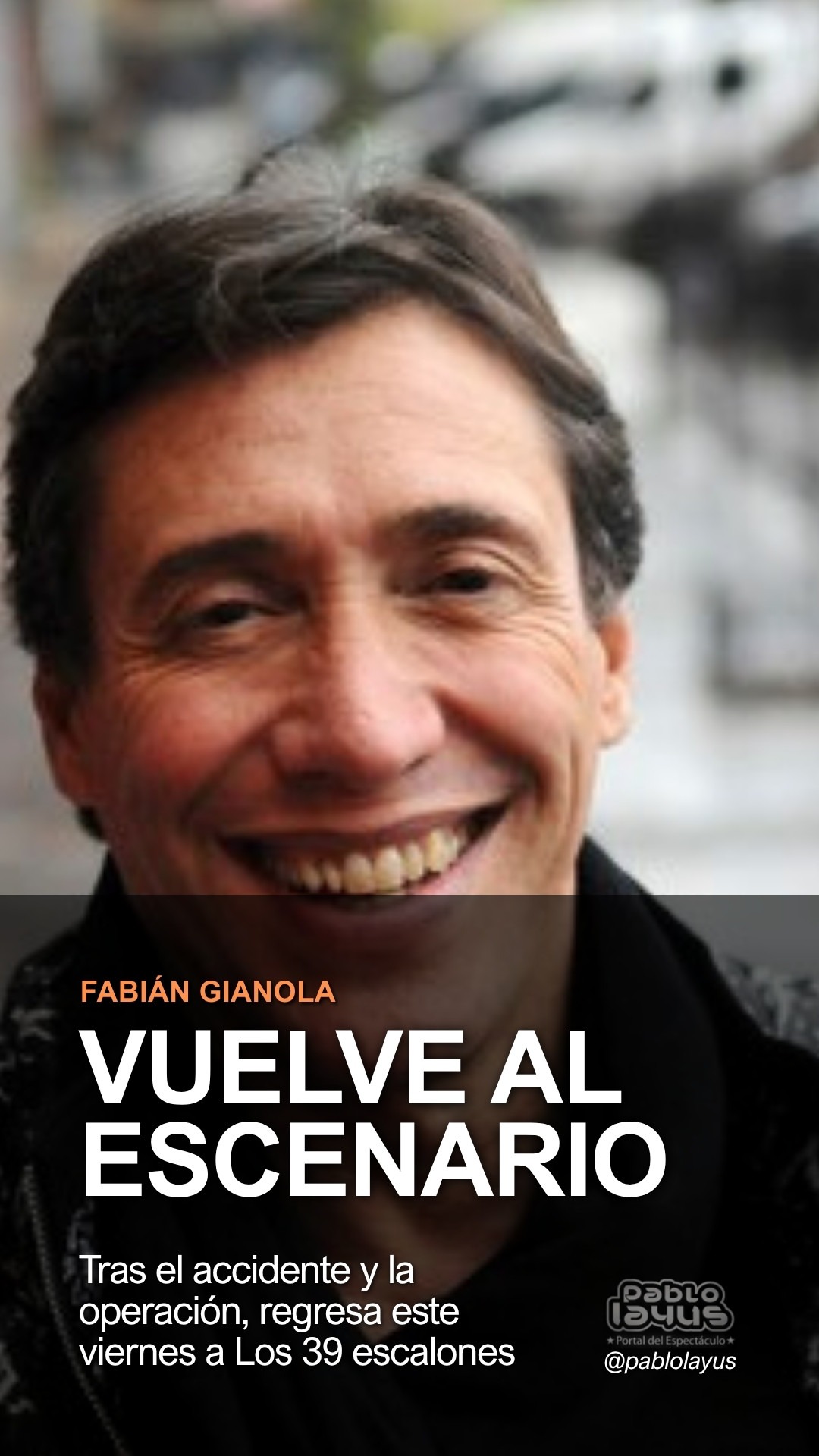 Fabián Gianola vuelve al teatro tras el accidente