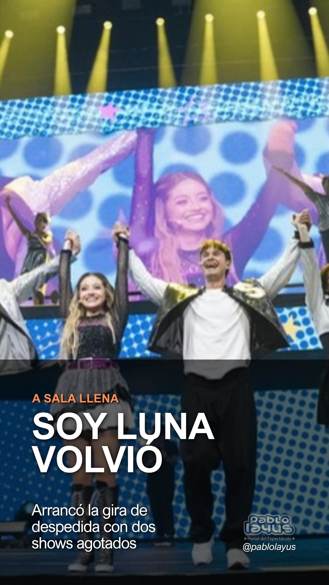 Soy Luna volvió: arrancó la gira Soy Luna Tour, El Último Show